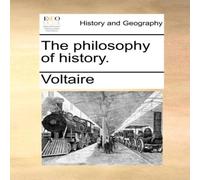 Voltaire The philosophy of history. Paperback Book Voltaire Multicolor