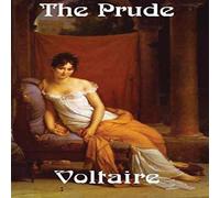 Voltaire The Prude: A Satirical Tale of Virtue & Hypocrisy Hardcover Book Voltaire Multicolor