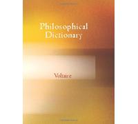 Voltaire's Philosophical Dictionary