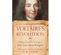 Voltaire's Revolution: Writings from His Campaign to Free Laws from Religion