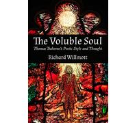 Voluble Soul: Thomas Traherne's Poetic Style and Thought