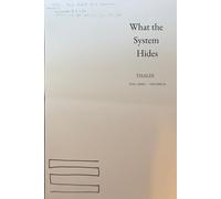 Volume 04: What the System Hides: 4 (Still Here)