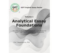 Volume 1: Analytical Essay Foundations (GIFT English Essay Series)