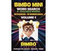 VOLUME 1 - BIMBO Mini 4-Syllable Word Search Puzzles: | 50 Puzzles with 15 Words Each - Hours of Fun - Exercise Your Mind with Easy to Read Print | 6 ... Lovers, Road Trips, Airplane & Car Trips
