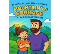 Volume 1: Mountains of Courage - A Coloring Adventure