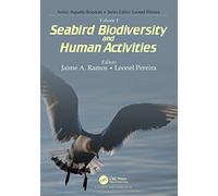Volume 1: Seabird Biodiversity and Human Activities (Aquatic Sciences)