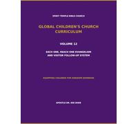 Volume 12: Each One, Reach One Evangelism and Visitor Follow-Up System