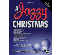 Volume 129: A Jazzy Christmas: Jazz Play-Along Vol.129 (Jamey Aebersold Play-A-Long Series)