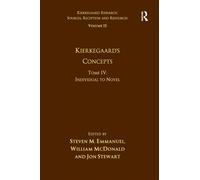 Volume 15, Tome IV: Kierkegaard's Concepts : Individual to Novel