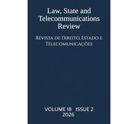 Volume 18(2): Law, State and Telecommunications Review / Revista de Direito, Estado e Telecomunicações