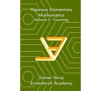 Volume 2: Counting (Rigorous Elementary Mathematics)