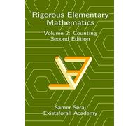 Volume 2: Counting (Rigorous Elementary Mathematics, Second Edition)