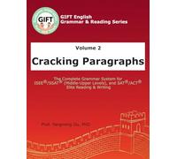 Volume 2: Cracking Paragraphs: The Complete and Elite Grammar System for ISEE®/SSAT® (Middle-Upper Levels), and SAT®/ACT® (GIFT English Grammar & Reading Series)