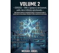 Volume 2 - Exercices - Tome 4 Cgroups v2, durcissement, audits, labs et référence opérationnelle (Livre compagnon)