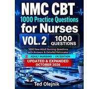 VOLUME 2 NMC CBT 1000 PRACTICE QUESTIONS FOR NURSES: 1000 New Adult Nursing Questions with Answers and Detailed Rationales A comprehensive Part B ... (Nursing Interview & Clinical Mastery Series)