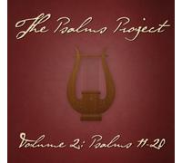 Volume 2: Psalms 11-20 by The Psalms Project