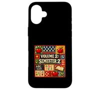 Volume 2 Semester 2 School Teacher Student Academic Case for iPhone 16 Plus