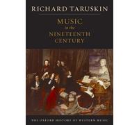 The Oxford History of Western Music: Music in the Nineteenth Century by...