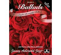 Volume 32: Ballads [Jamey Aebersold Play-A-Long Series]: Eight Beautiful Standards