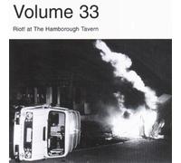 Volume 33 - Riot! at the Hamborough Tavern