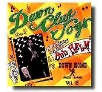 Volume 5: Dawn Club Joys featuring Bob Helm