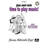 Volume 5: Time To Play Music: Jazz Play-Along Vol.5 (Jamey Aebersold Play-A-Long Series)
