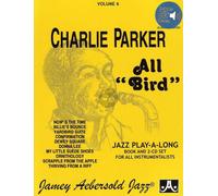 Volume 6: Charlie Parker All Bird Book with Online Audio Aebersold