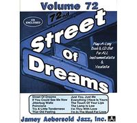 Volume 72: Street Of Dreams [Jamey Aebersold Play-A-Long Series]: Play-A-Long Book & CD Set for All Instrumentalists and Vocalists