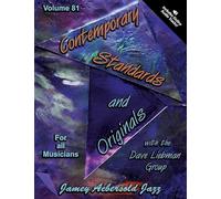 Volume 81: Contemporary Standards and Originals With The David Liebman Group [Jamey Aebersold Play-A-Long Series]: For all Musicians Play-A-Long CD/Book Set