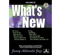 Volume 93: What's New (with Free Audio CD) [Jamey Aebersold Play-A-Long Series]: Play-A-Long Book and CD Set for All Instrumentalists and Vocalists