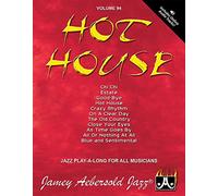 Volume 94: Hot House (with Free Audio CD) [Jamey Aebersold Play-A-Long Series]: Play-A-Long Book and CD Set for All Instrumentalists and Vocalists