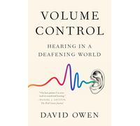 Volume Control: Hearing in a Deafening World