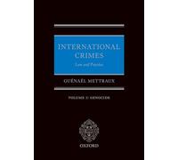 Volume I: Genocide: 1 (International Crimes)