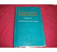 Volume II: Courtship and Marriage. 1793: Letters 40-121 (The Journals and Letters of Fanny Burney (Madame D'Arblay))
