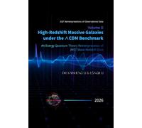 Volume II: High-Redshift Massive Galaxies under the ∧CDM Benchmark: An Energy Quantum Theory Reinterpretation of JWST Mass-Redshift Data
