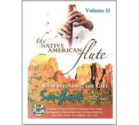 Volume II- The Native American Flute: Understanding the Gift SONGBOOK with CD