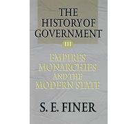 The History of Government from the Earliest Times: Volume III... - 9780198206668