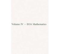 Volume IV - EOA Mathematics (Electronic Organic Agriculture Series (EOA Series))