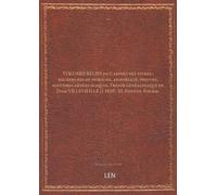 VOLUMES RELIES du Cabinet des titres : recherches de noblesse, armoriaux, preuves, histoires généalogiques. Trésor généalogique de Dom VILLEVIEILLE († 1820). XL Fontan.-Fourm....