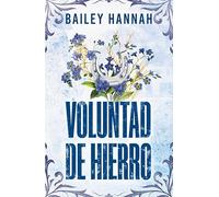 Voluntad de hierro (El rancho Wells 3) (Ficción)