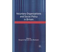 Voluntary Organisations and Social Policy in Britain: Perspectives on Change and Choice