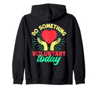 Volunteer Appreciation Do Something Today Volunteer Zip Hoodie