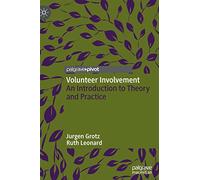Volunteer Involvement: An Introduction to Theory and Practice