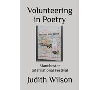 Volunteering in Poetry at the Manchester International Festival