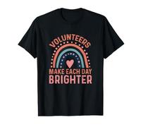 Volunteers Make Each Day Brighter Social Worker Volunteer Value Graphic T-Shirt