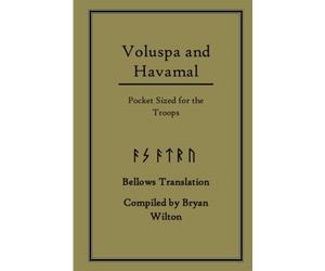 Voluspa and Havamal Pocket Sized for the Troops: For the Troops