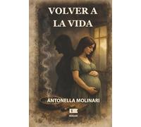 Volver a la vida