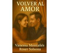 VOLVER AL AMOR