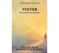 VOLVER: El camino de regreso: 1 (RESTAURADOS)