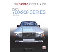 Volvo 700/900 Series : The Essential Buyer’s Guide